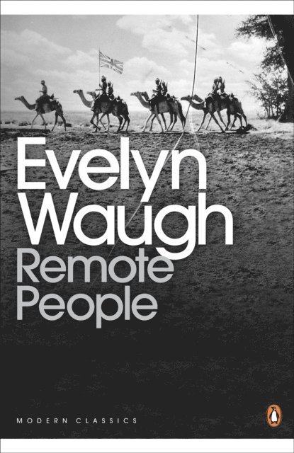 Evelyn Waugh - Remote People, E-bok