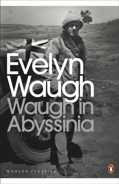 Evelyn Waugh - Waugh in Abyssinia, E-bok