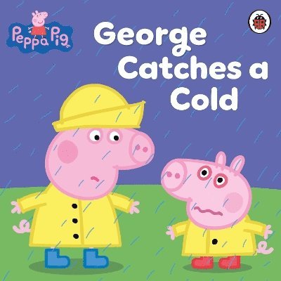 Peppa Pig: George Catches a Cold