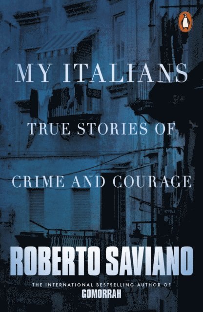 Roberto Saviano - My Italians, E-bok
