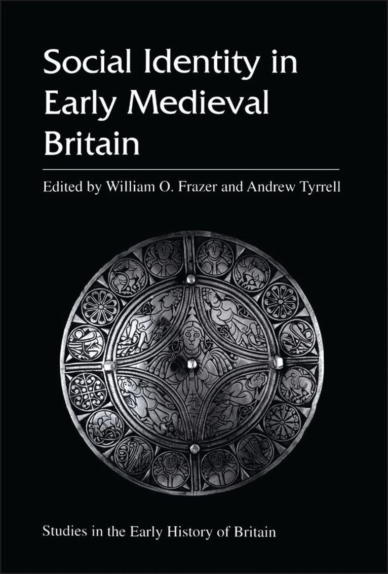 William O. Frazer, William O. Frazer, Andrew Tyrell - Social Identity in Early Medieval Britain, Inbunden. Tillgänglighet: Lägg i varukorg