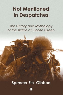 Spencer Fitz-Gibbon - Not Mentioned in Despatches, Häftad