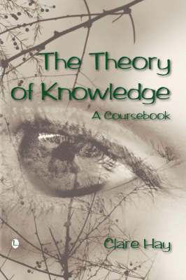 Clare Hay - Theory of Knowledge, Häftad