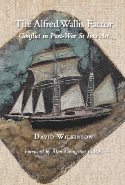 David Wilkinson - Alfred Wallis Factor, E-bok