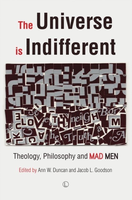 Jacob L Goodson, Ann W Duncan - Universe is Indifferent, E-bok