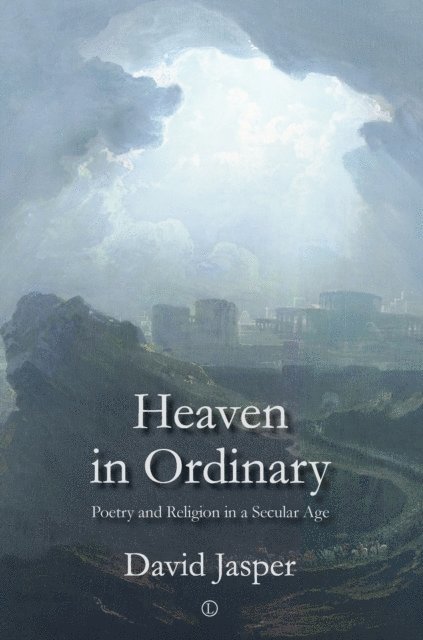 David Jasper - Heaven in Ordinary, E-bok