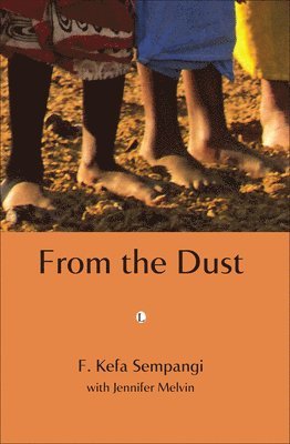 F. Kefa Sempangi, Jennifer Melvin - From the Dust, Häftad