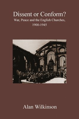Alan Wilkinson - Dissent or Conform, Häftad