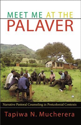Tapiwa N. Mucherera - Meet Me at the Palaver, Häftad