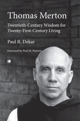Paul R. Dekar - Thomas Merton, Häftad