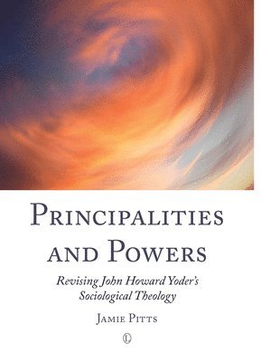 Jamie Pitts - Principalities and Powers, Häftad