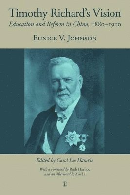 Eunice V. Johnson - Timothy Richard's Vision, Häftad