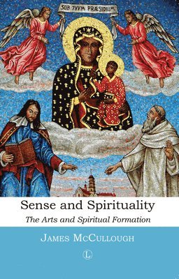 James McCullough - Sense and Spirituality, Häftad. Tillgänglighet: Lägg i varukorg