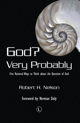 Robert H. Nelson - God Very Probably, Häftad