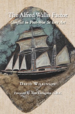 David Wilkinson - The Alfred Wallis Factor, Häftad