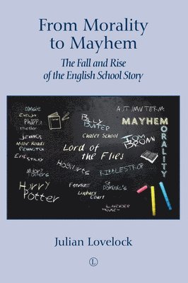 Julian Lovelock - From Morality to Mayhem, Häftad
