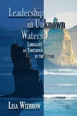 Lisa Withrow - Leadership in Unknown Water, Häftad