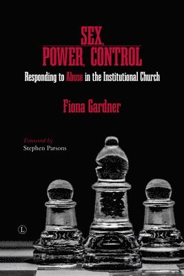 Fiona Gardner - Sex, Power, Control  PB, Häftad