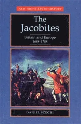 Daniel Szechi - Jacobites, Häftad. Tillgänglighet: Lägg i varukorg