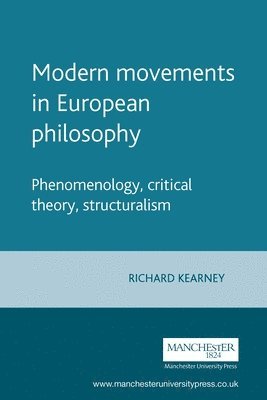 Richard Kearney - Modern movements in European philosophy, Häftad