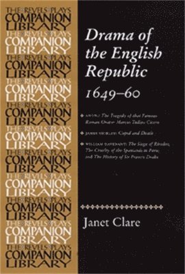 Janet Clare - Drama of the English Republic, 1649–1660, Inbunden. Tillgänglighet: Tillfälligt slut