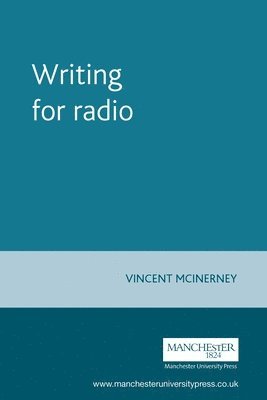 Vincent McInerney - Writing for radio, Häftad