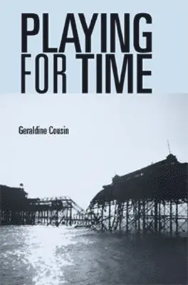 Geraldine Cousin - Playing for time, Häftad. Tillgänglighet: Lägg i varukorg