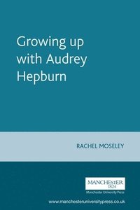 Growing Up with Audrey Hepburn