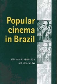 Popular Cinema in Brazil, 1930-2001