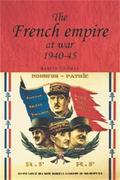 The French Empire at War, 19401945