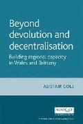 Beyond Devolution and Decentralisation