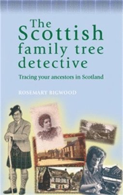 Rosemary Bigwood - Scottish Family Tree Detective, Inbunden. Tillgänglighet: Lägg i varukorg