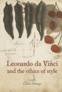 Leonardo Da Vinci and the Ethics of Style