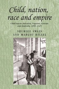 Child, Nation, Race and Empire