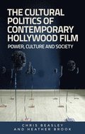 The Cultural Politics of Contemporary Hollywood Film