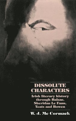 Bill McCormack - Dissolute Characters, Häftad. Tillgänglighet: Lägg i varukorg