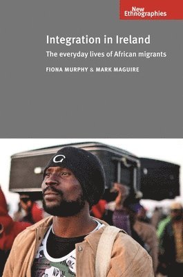 Integration in Ireland CB: The Everyday Lives of African Migrants