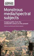 Monstrous Media/Spectral Subjects