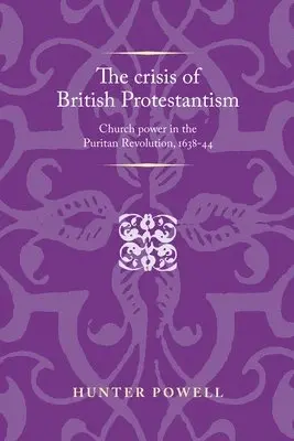 Hunter Powell - Crisis of British Protestantism, Inbunden. Tillgänglighet: Lägg i varukorg