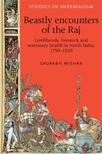 Saurabh Mishra - Beastly Encounters of the Raj, E-bok