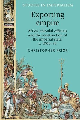 Christopher Prior - Exporting empire, Häftad