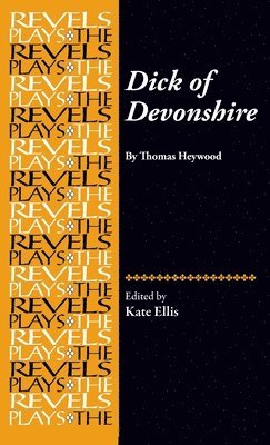 Kate Ellis - Dick of Devonshire, Inbunden