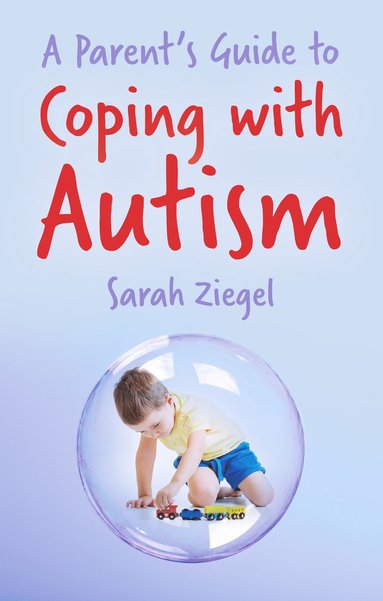 Parent's Guide to Coping with Autism av Sarah Ziegel