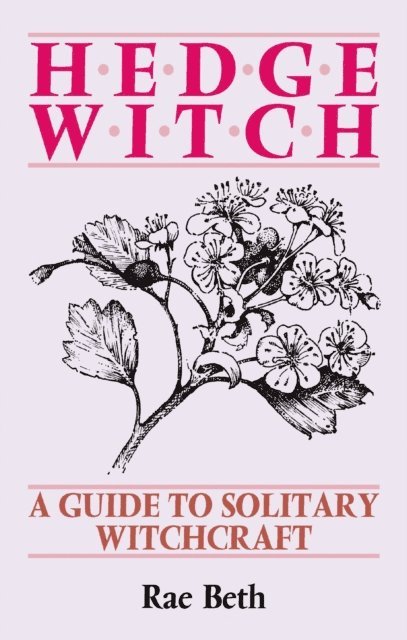 Rae Beth - Hedge Witch, E-bok