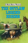Outlaw Legend Begins