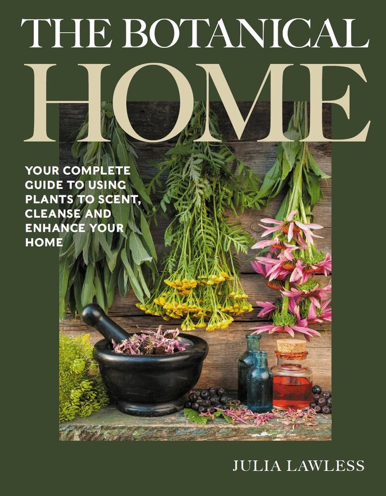 Julia Lawless - Botanical Home, Inbunden