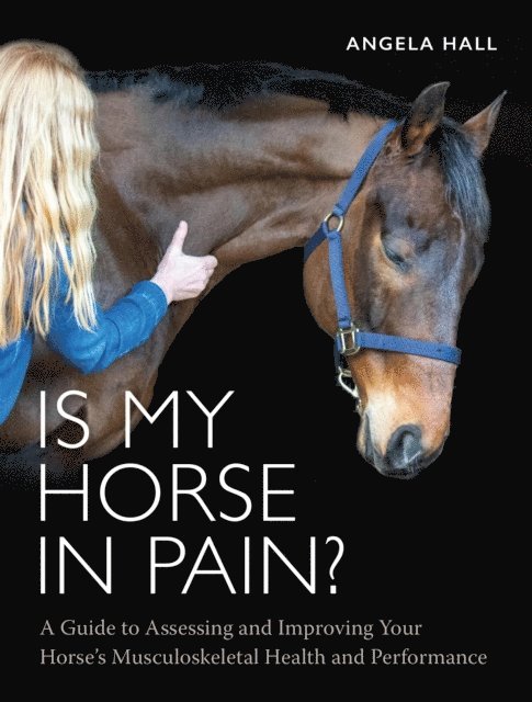 Angela Hall - Is My Horse in Pain?, E-bok