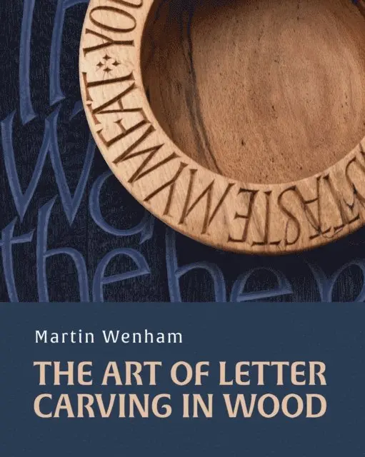 Art of Letter Carving in Wood