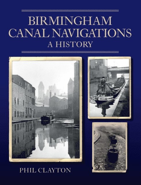 Phil Clayton - Birmingham Canal Navigations, E-bok