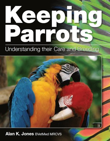 Keeping Parrots av Alan Jones